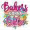 Bakers Gonna Bake PNG Funny Kitchen Design Kitchen png Sublimation Design Digital Design Download Cooking png Baking png - 1.jpg