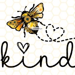 Be Kind PNG  Kindness png  Bee png  Sublimation De
