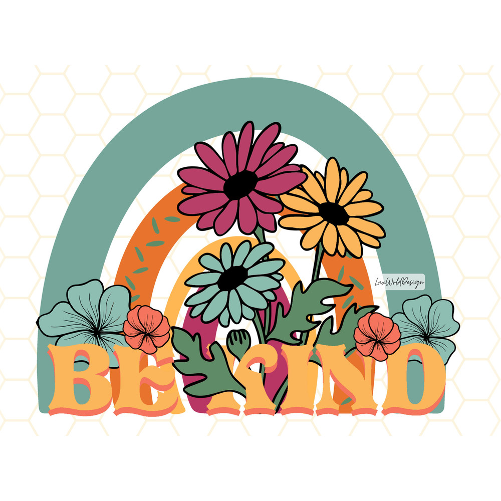 Be Kind Retro Flowers PNG Kindness png Be Kind Sublimation Design Digital Design Download Mental Health png Positive Quotes - 1.jpg