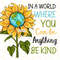 Be Kind, Sunflower PNG Sublimation Design Kindness png Digital Design Download Retro png Shirt Designs Graphic - 1.jpg