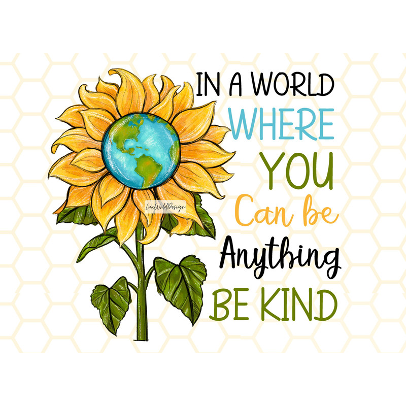 Be Kind, Sunflower PNG Sublimation Design Kindness png Digital Design Download Retro png Shirt Designs Graphic - 1.jpg