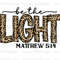 Be The Light Leopard PNG Faith Clipart Faith png Jesus png Sublimation Design Digital Design Download Christian Quotes - 1.jpg