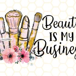 beauty is my business png makeup png beauty png