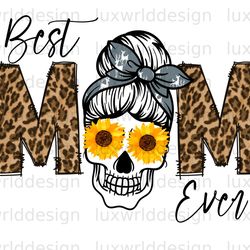 best mom ever png  mama png  mothers day png  subl