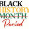 Black History Period PNG Black History Month png Black History png Sublimation Design Digital Design Download Black Queen png - 1.jpg