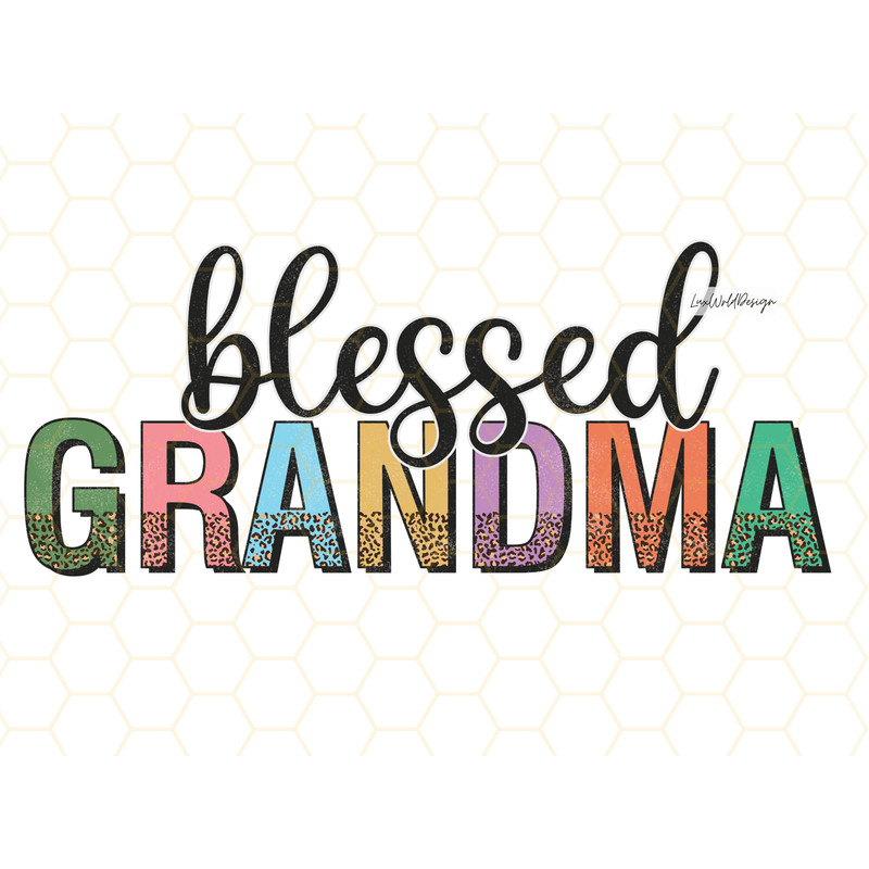 Blessed Grandma PNG Nana png Nana Leopard png Sublimation Design Digital Design Download Grandma Life png Grandma png - 1.jpg