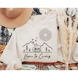 born to camp shirt, hiking shirt, camper shirt, camping shirt, happy camper shirt, camper gift, camping group shirt, fam