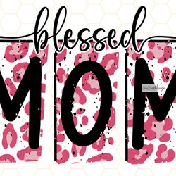 blessed mom png mama png mom png mothers day pn