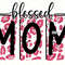 Blessed Mom PNG Mama png Mom png Mother's Day png Sublimate Design Leopard png Sublimation Design Digital Design Download - 1.jpg
