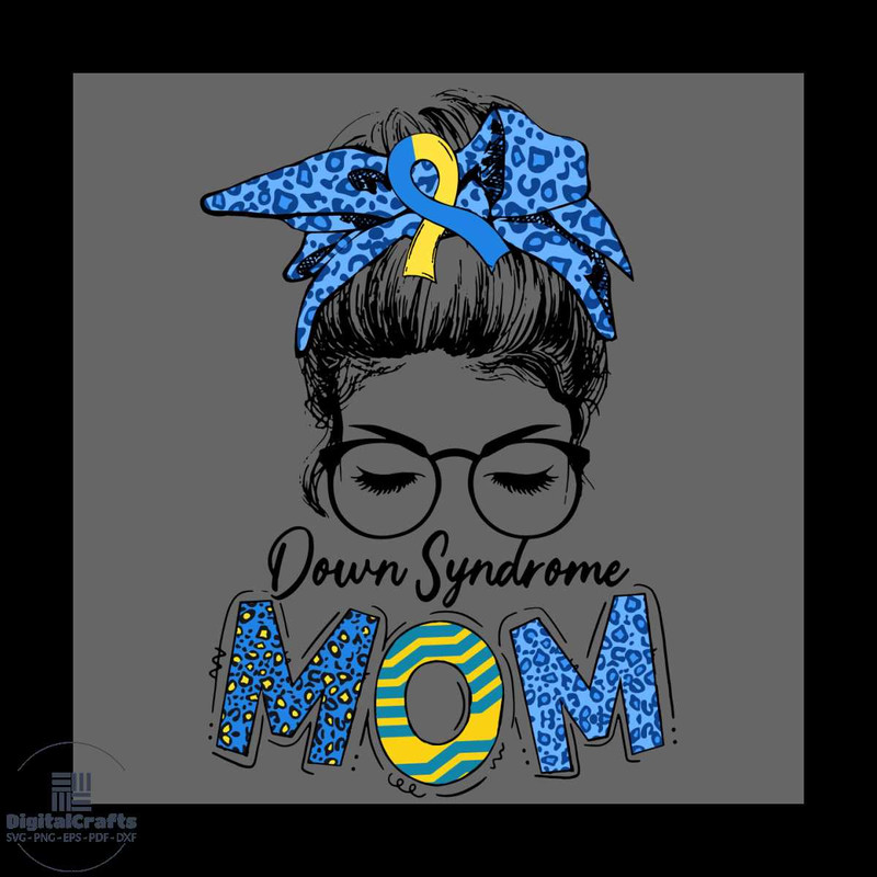 Down Syndrome Mom Awareness Svg Down Syndrome Svg Awareness Svg