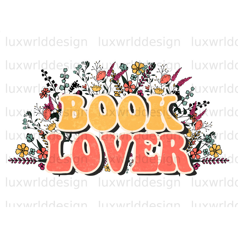 Book Lover Floral PNG Reading png Book Lover png Sublimation Design Digital Design Download Book png Book Quotes - 1.jpg