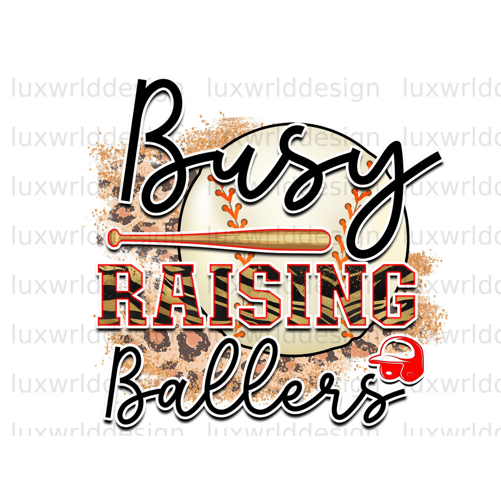 Busy Raising Ballers PNG Baseball Clipart Baseball Mom png Sublimation Design Digital Design Baseball Shirt png Sublimate Designs - 1.jpg