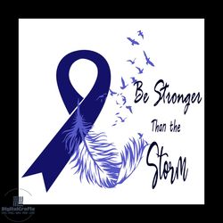 be strong than the storm svg, blue awareness ribbon svg
