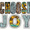 Choose Joy PNG Faith Clipart Sunflower Png Sublimation Design Digital Design Download Christian Quotes Religious Png - 1.jpg