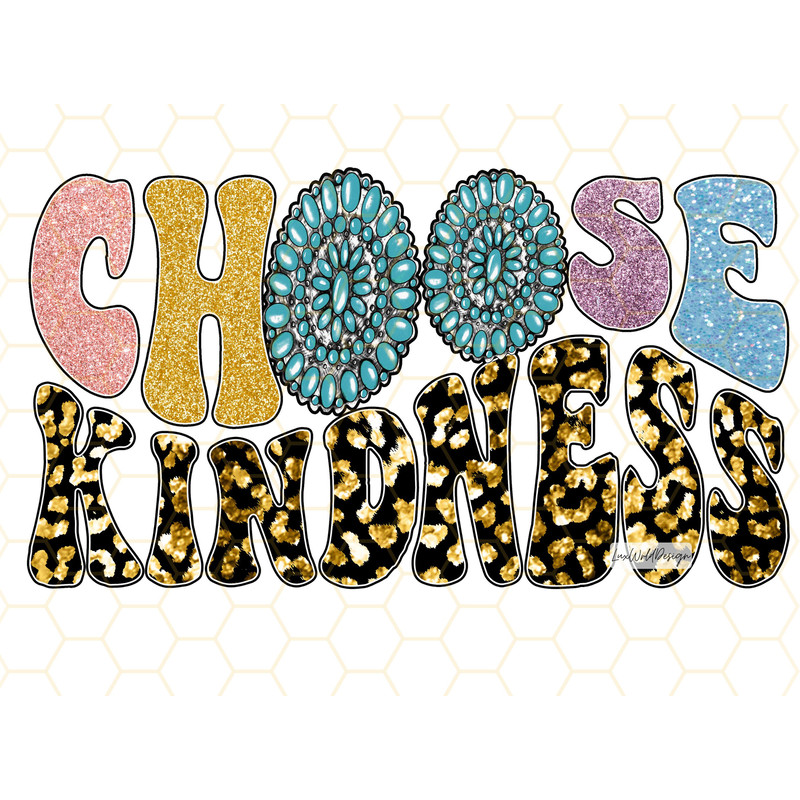 Choose Kindness PNG Kindness png Be Kind Sublimation Design Digital Design Download Mental Health png Positive Quotes - 1.jpg