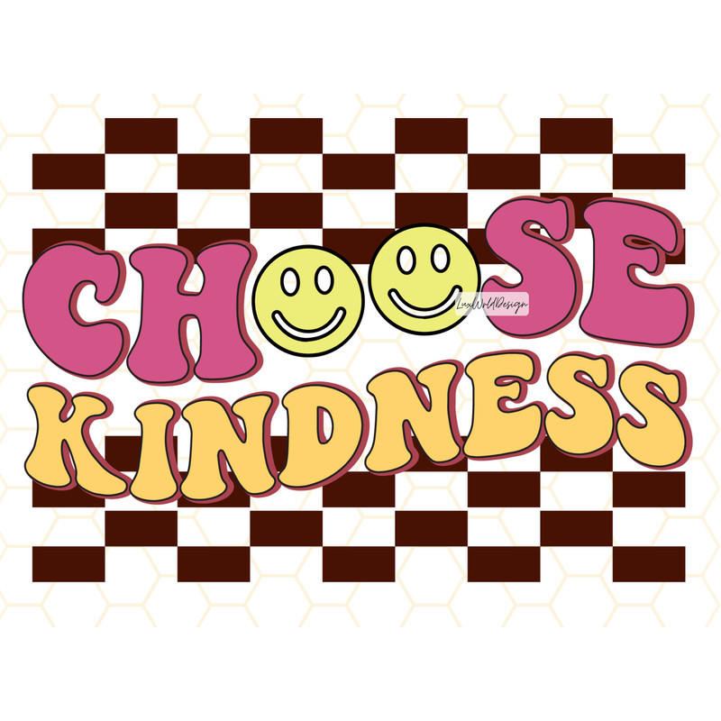 Choose Kindness Retro PNG Kindness png Be Kind png Sublimation Design Digital Design Download Positive Affirmations Positive png - 1.jpg