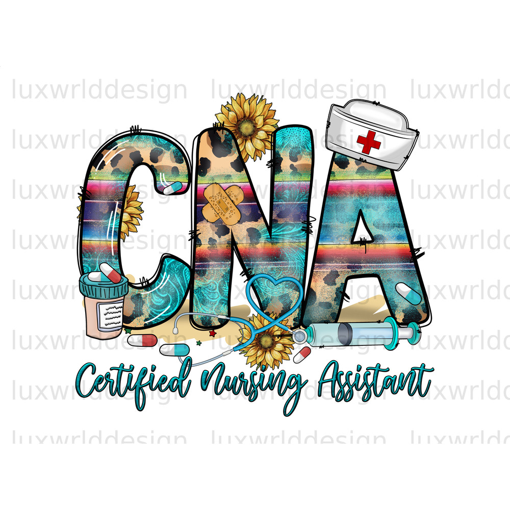 CNA Certified Nursing Assistant PNG Nurse png Nursing png Sublimation Design Digital Design Nurse Life png Sublimate Designs - 1.jpg