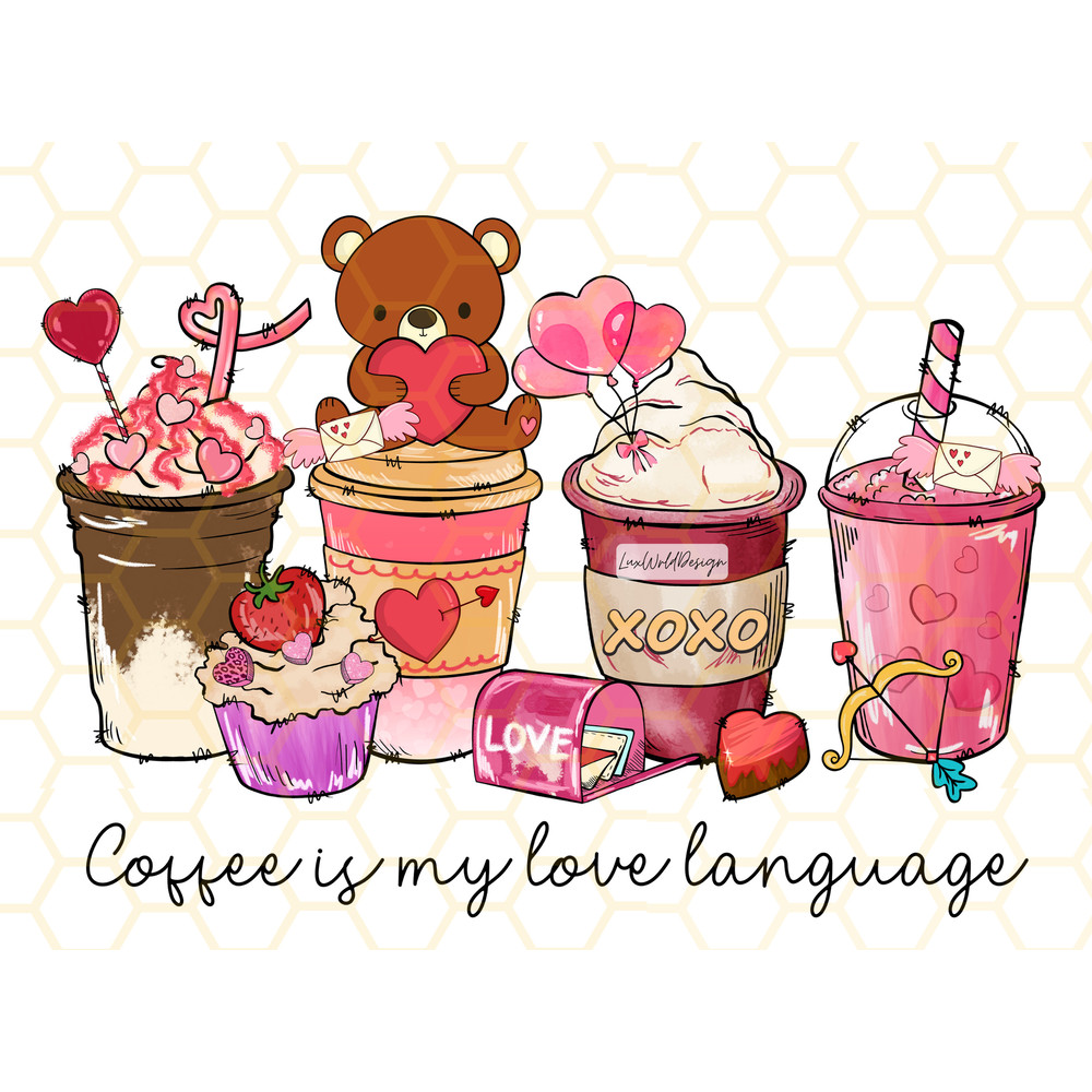 Coffee Is My Love Language PNG Coffe Lover png Coffee png Sublimation Design Digital Design Download Valentine's Coffee png Xoxo - 1.jpg