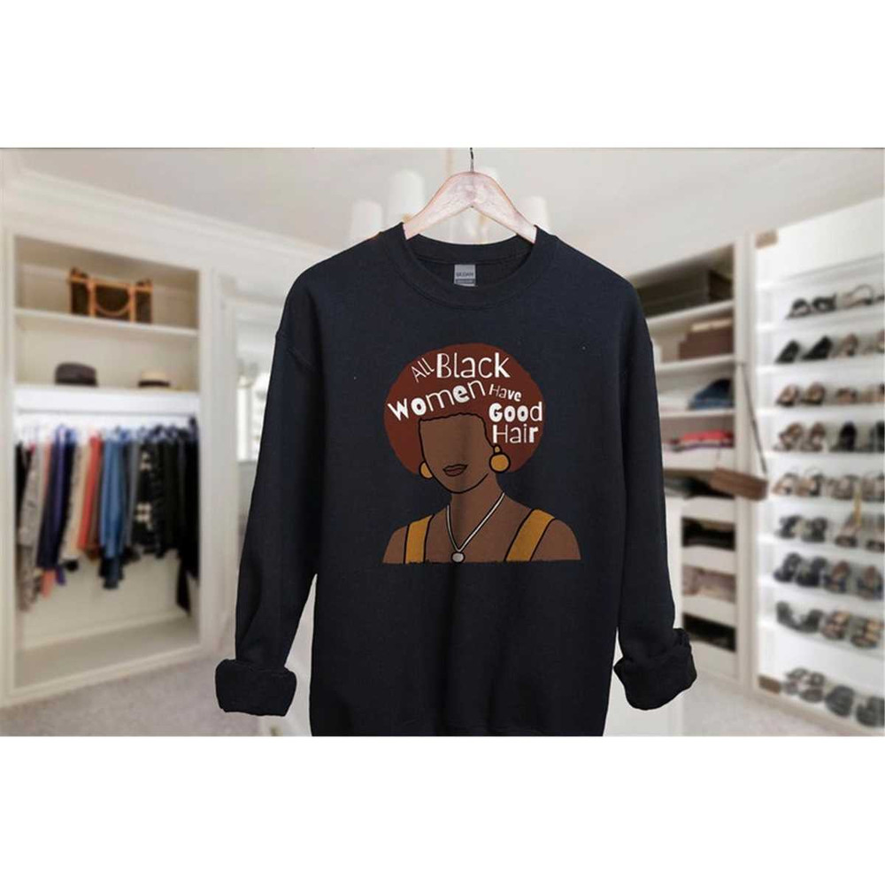 MR-14620239937-black-hair-sweatshirt-black-owned-all-black-women-have-good-image-1.jpg