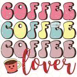 coffee lover png coffee png coffee sublimation