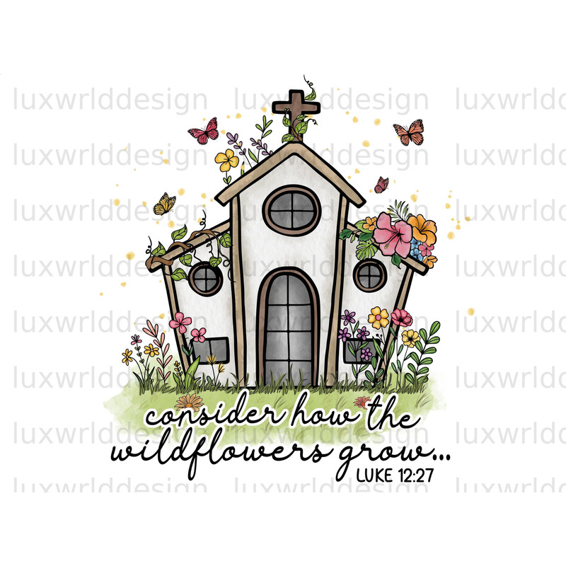 Consider How The Wildflowers Grow PNG Faith Clipart Faith png Sublimation Design Digital Download Christian Quotes Religious Png - 1.jpg