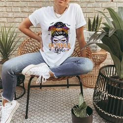 october girl shirt halloween shirt women october birthday girl shirt fall birthday gift shirt messy bun glasses october