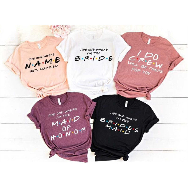 MR-146202391132-friends-bachelorette-party-shirt-the-one-where-im-the-image-1.jpg