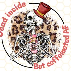 dead inside but caffeinated af png skeleton drink