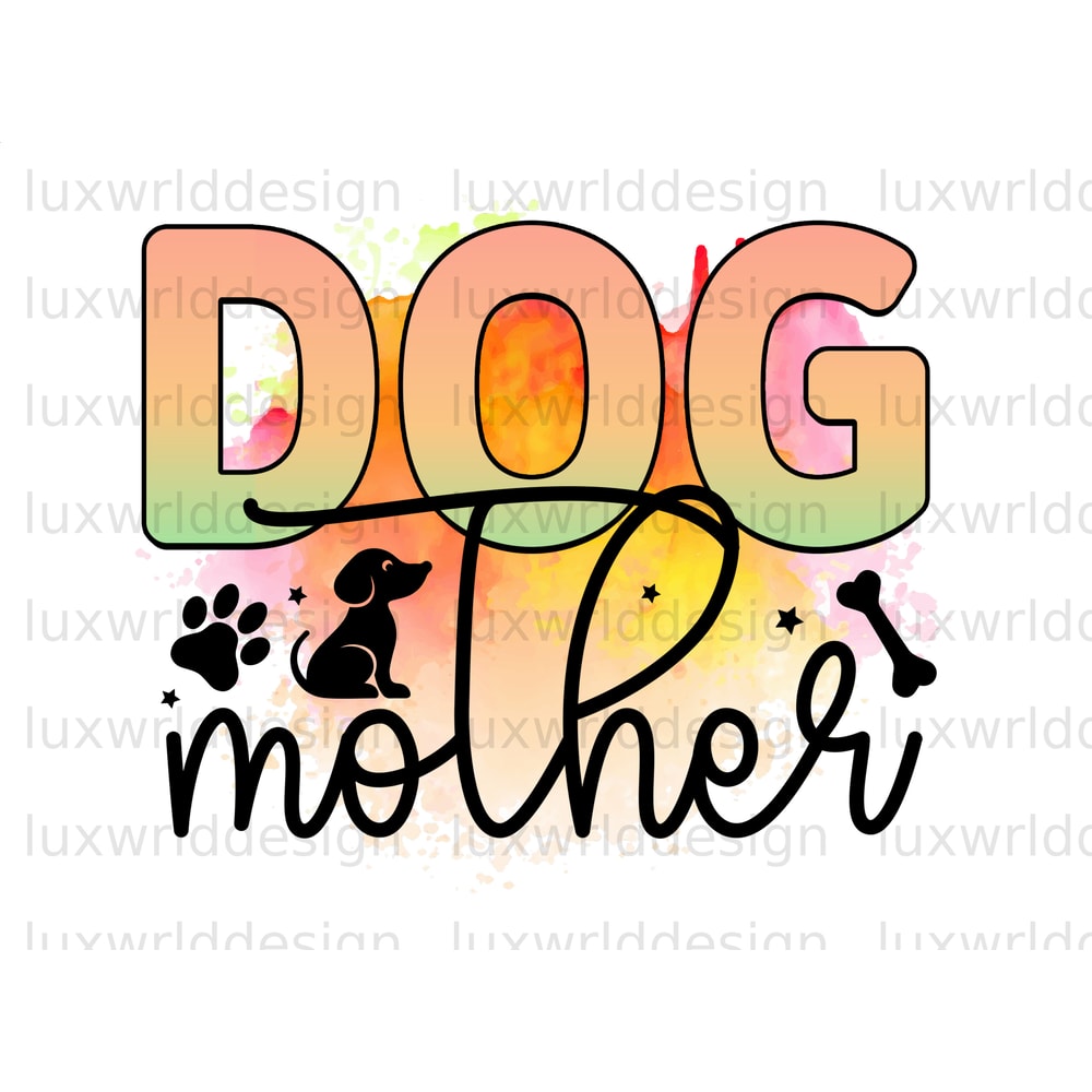 Dog Mother PNG Dog png Dog Mom png Sublimation Design Digital Design Download Dog Lover Dog Design - 1.jpg