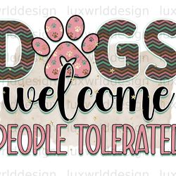 dogs welcome people tolerated png dog png dog mo