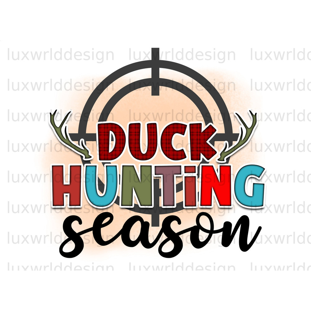 Duck Hunting Season PNG Hunting Png Hunt Png Sublimation Design Digital Design Download Deer Hunting png - 1.jpg