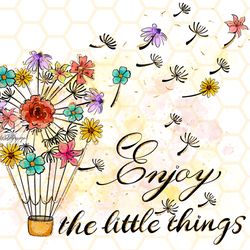 enjoy the little things png  dandelion png  dandel