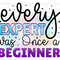 Every Expert Was Once A Beginner PNG Positive Affirmations Positive Quotes Sublimation Design Digital Design Inspirational png - 1.jpg