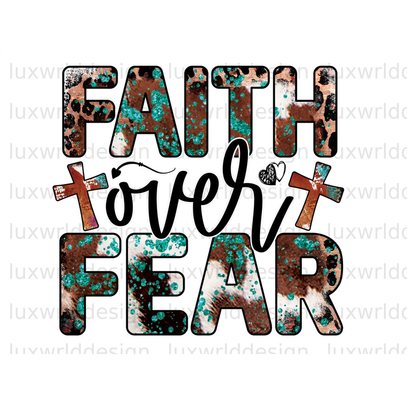 Faith Over Fear PNG Faith Clipart Faith png Jesus png Sublimation Design Digital Design Download Christian Quotes Religious Png - 1.jpg