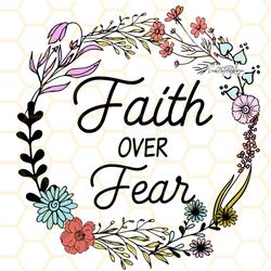 faith over fear png  faith png  positive png  insp