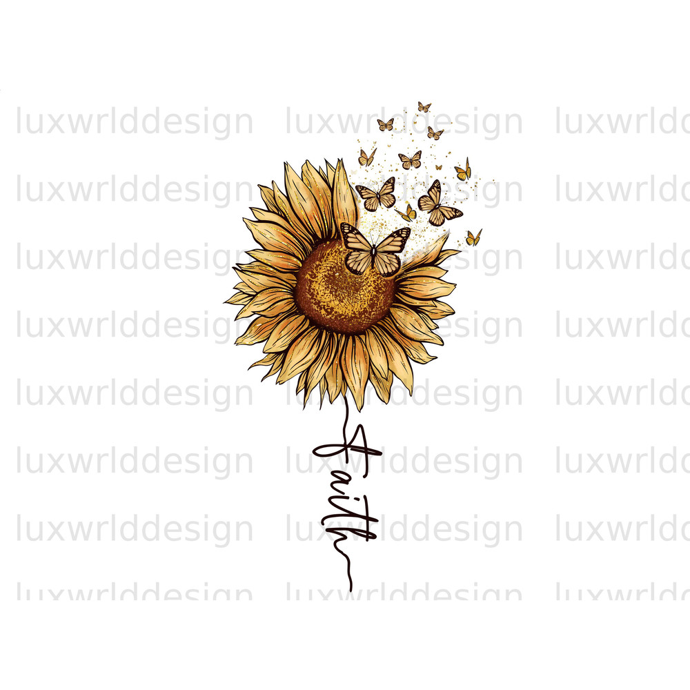Faith Sunflower PNG Faith Clipart Faith png Sunflower png Sublimation Design Digital Design Download Butterfly png Sunflower - 1.jpg