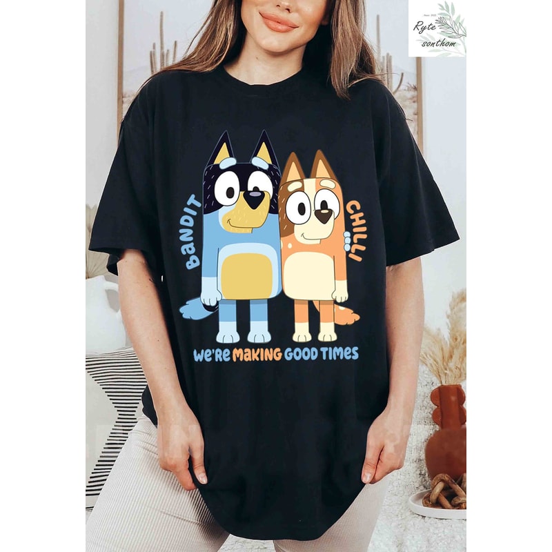 Bandit and Chilli - We're Making Good Times Comfort Colors® Shirt, Bluey Characters Shirt, Bandit and Chilli Couple Shirt - 1.jpg