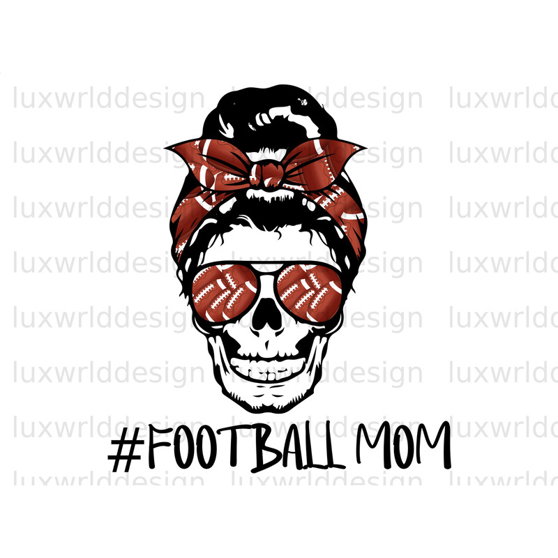 Football Mom Skull Messy Bun PNG Football Png Football Game png Sublimation Design Digital Design Download Football Shirt Designs - 1.jpg