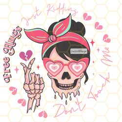 free hugs, just kidding dont touch me png funny v