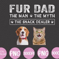 Fur Dad The Man The Myth Men Gift Funny Dog Cat Father's Day Svg, Eps, Png, Dxf, Digital Download