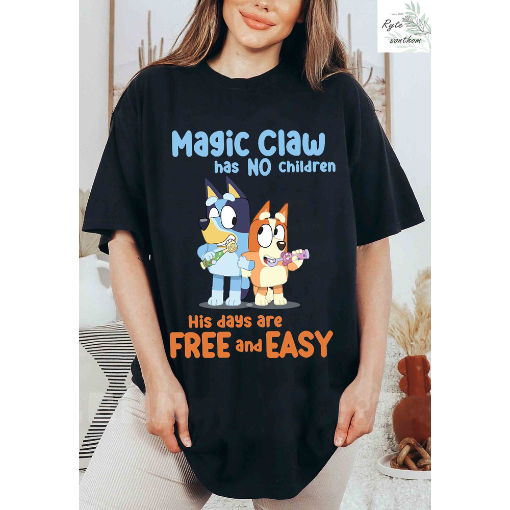 Bluey and Bingo - Magic Claw has No Children His Days are Free and Easy Comfort Colors® Shirt, Bluey and Bingo Grannies Meme Shirt - 1.jpg