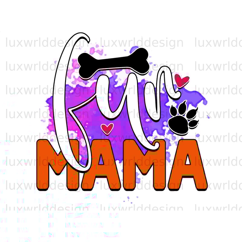 Fur Mama PNG Dog png Dog Mom png Sublimation Design Digital Design Download Dog Lover Dog Design - 1.jpg
