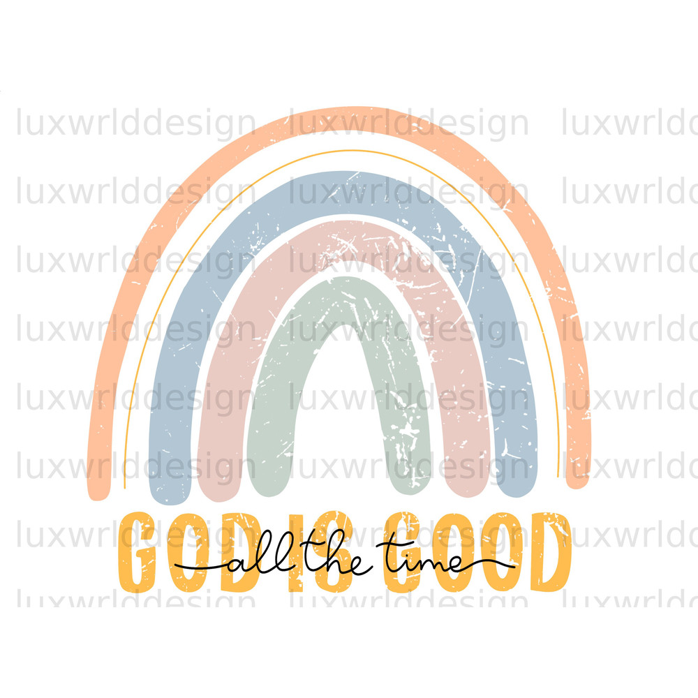 God Is Good All The Time PNG  Faith Clipart  Faith png  Jesus png  Sublimation Design  Digital Design Download  Christian Quotes - 1.jpg