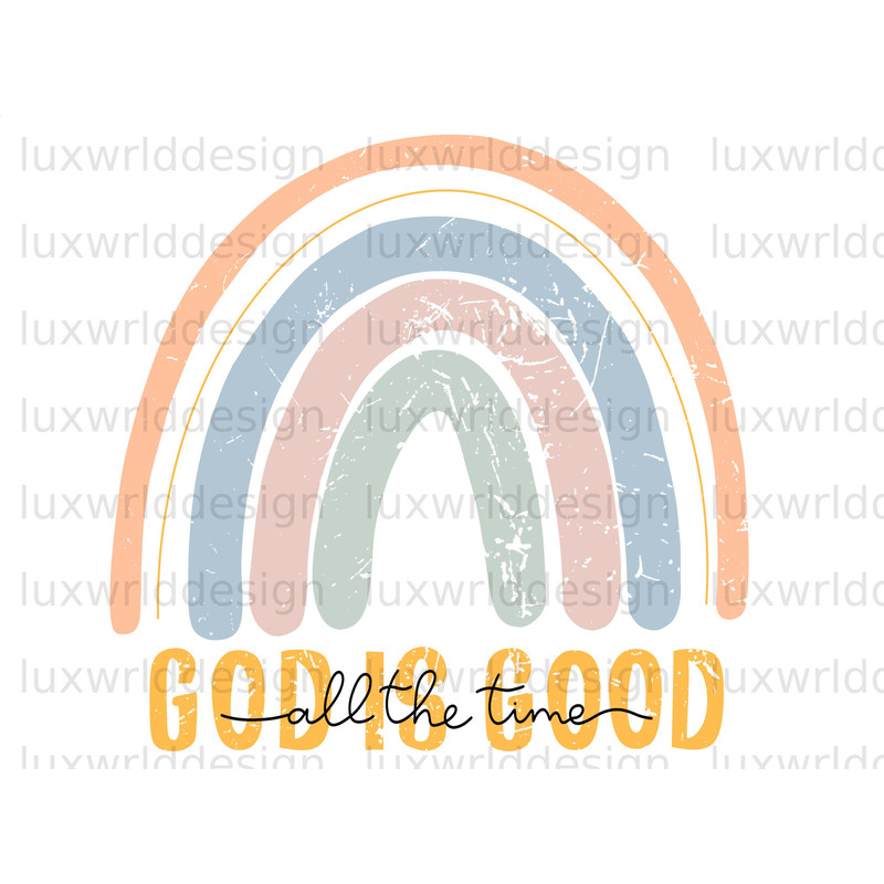 God Is Good All The Time PNG  Faith Clipart  Faith png  Jesus png  Sublimation Design  Digital Design Download  Christian Quotes - 1.jpg
