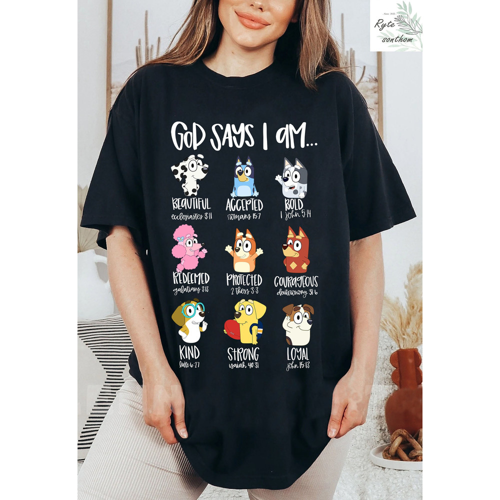 Bluey and Friends - God Say I Am Comfort Colors® Shirt, Bluey and Friends Shirt, Bluey Characters Shirt, Bluey Clothes, Bluey Cartoon Tee - 1.jpg