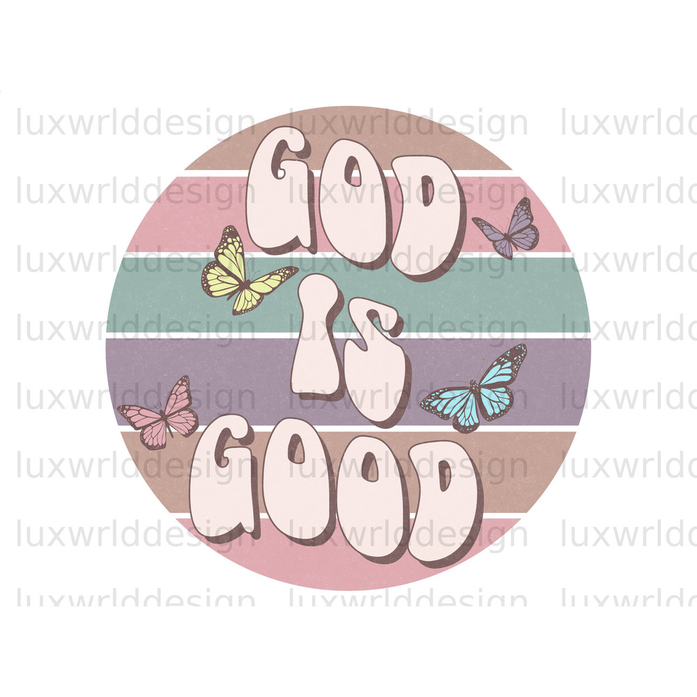 God Is Good PNG  Faith Clipart  Faith png  Jesus png  Sublimation Design  Digital Design Download  Christian Quotes  Religious png - 1.jpg
