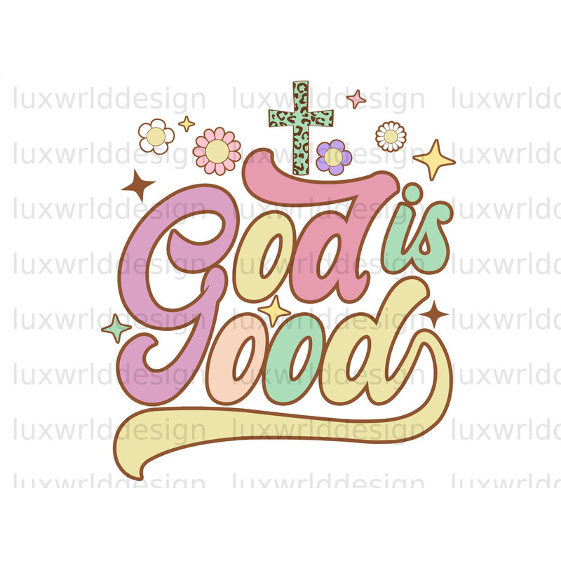 God Is Good PNG  Faith Clipart  Jesus png  Sublimation Design  Digital Download  Christian Quotes  Religious Png  Retro png - 1.jpg