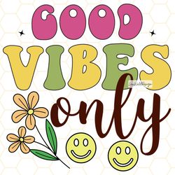 good vibes only retro png positive png positive