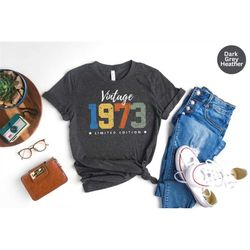 50th birthday shirt, vintage limited edition t shirt, vintage 1973 shirt, 50th birthday gift for women, 50th birthday sh