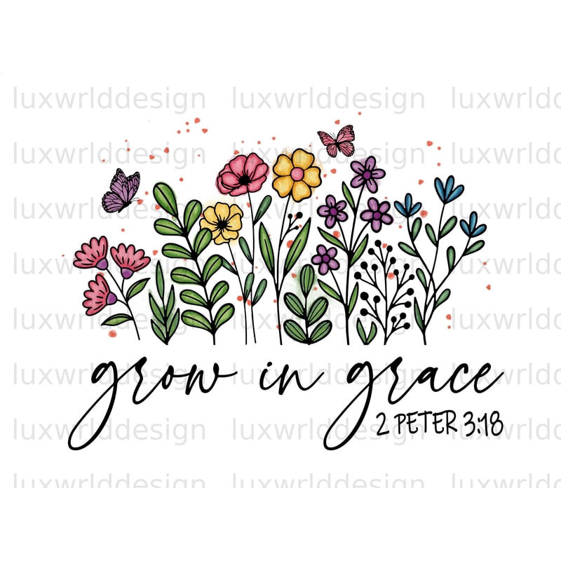 Grow In Grace PNG Faith Clipart Faith png Jesus png Sublimation Design Digital Download Christian Quotes Religious Png - 1.jpg